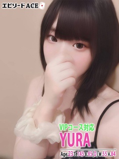 ゆら【VIP】「エピソードACE」